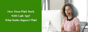 How Does Plaid Work With Cash App